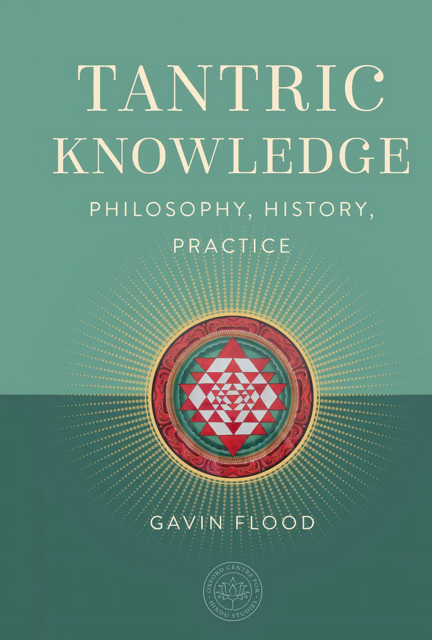 Tantric Knowledge: Philosophy, History, Practice cover